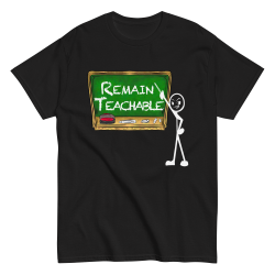 Remain Teachable Tee (White Text) Remain Teachable Tee (White Text)